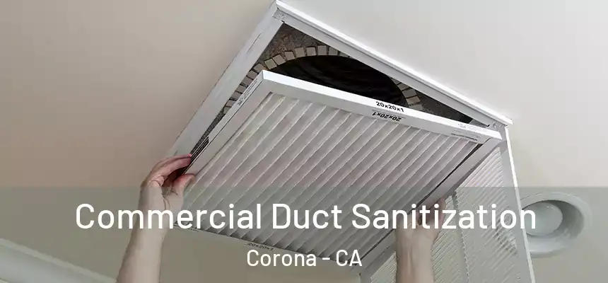 Commercial Duct Sanitization Corona - CA