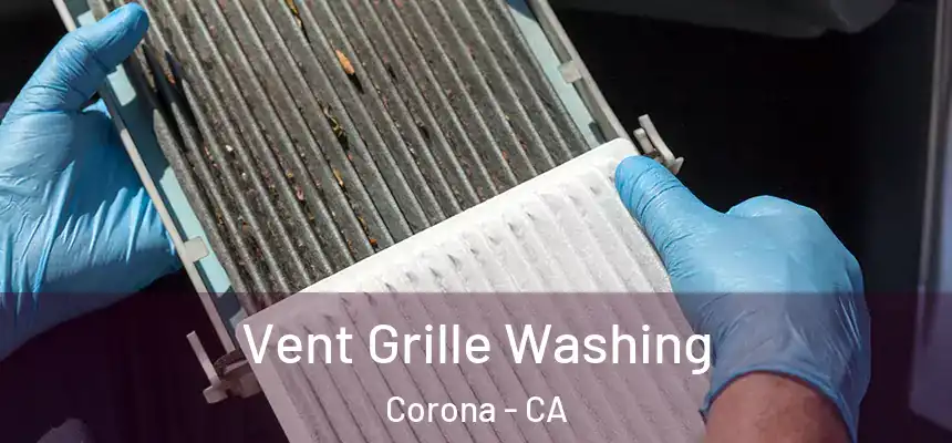  Vent Grille Washing Corona - CA